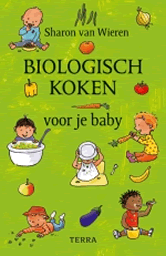 Biologisch koken voor je baby - Sharon van Wieren